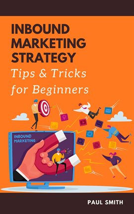 Cover image for Inbound Marketing Strategy Tips and Tricks for Beginners