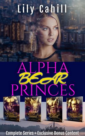 Cover image for Alpha Bear Princes Complete Collection