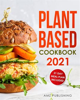Cover image for Plant Based Cookbook 2021