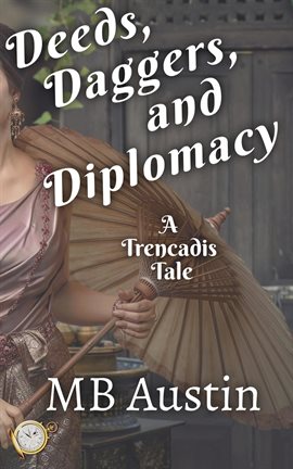 Cover image for Deeds, Daggers, and Diplomacy