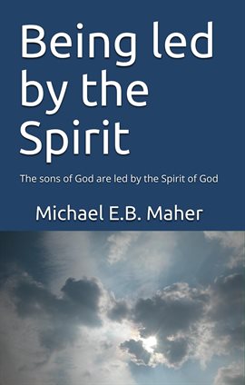 Cover image for Being Led by the Spirit