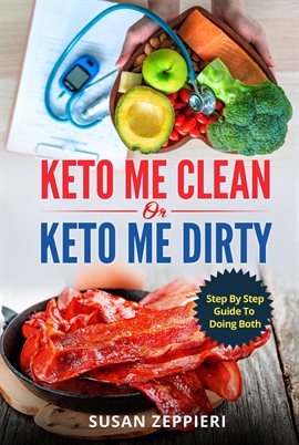 Cover image for Keto me Clean or Keto me Dirty