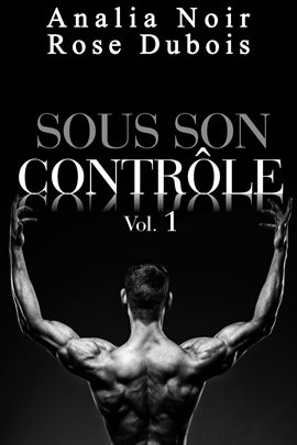 Cover image for Sous Son Contrle Volume 1