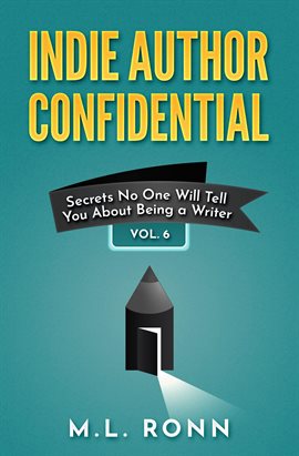 Cover image for Indie Author Confidential, Volume 6
