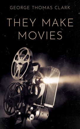Cover image for They Make Movies