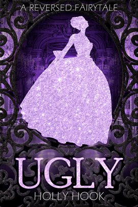 Cover image for Ugly [A Reverse Fairytale]