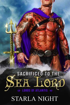 Cover image for Sacrificed to the Sea Lord: A Merman Shifter Fated Mates Romance Novel