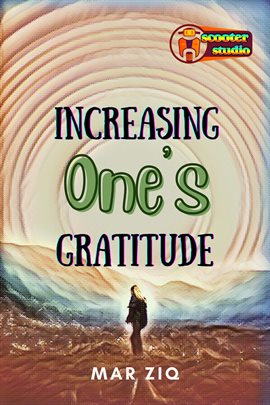 Cover image for Increasing One's Gratitude