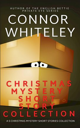 Cover image for Christmas Mystery Short Story Collection: A 5 Christmas Mystery Short Stories Collection