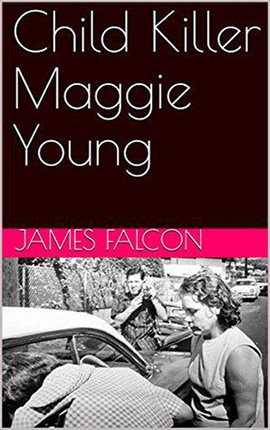 Cover image for Child Killer Maggie Young