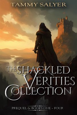 Cover image for The Shackled Verities: The Complete Collection Box Set