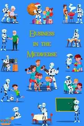 Cover image for Business in the Metaverse: Which Businesses Will Thrive in the Metaverse?