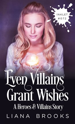 Cover image for Even Villains Grant Wishes