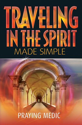 Cover image for Traveling in the Spirit Made Simple