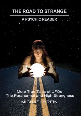 Imagen de portada para The Road to Strange: A Psychic Reader