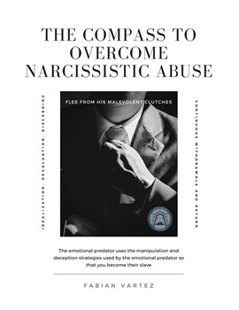Imagen de portada para The Compass to Overcome Narcissistic Abuse