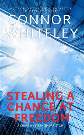Cover image for Stealing a Chance at Freedom