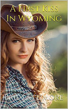 Cover image for A First Kiss in Wyoming