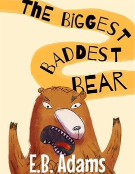 Imagen de portada para The Biggest Baddest Bear