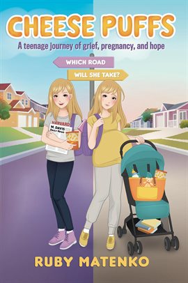 Cover image for Cheese Puffs: A Teenage Journey of Grief, Pregnancy, and Hope