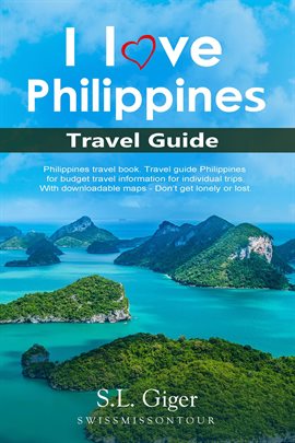 Cover image for I Love Philippines Travel Guide - Philippines Travel Book. Travel Guide Philippines for Budget Trave