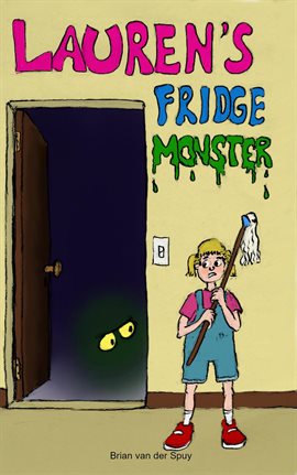 Cover image for Lauren's Fridge Monster