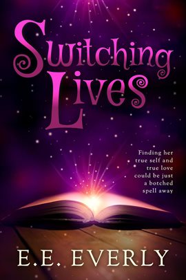 Cover image for Switching Lives: A Paranormal Women's Fiction Novel