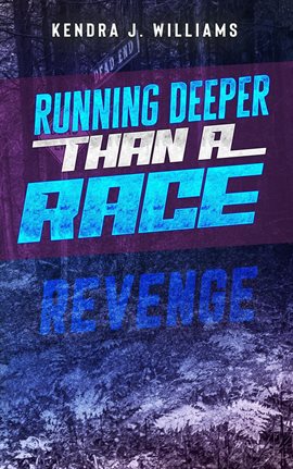 Cover image for Running Deeper Than a Race: Revenge