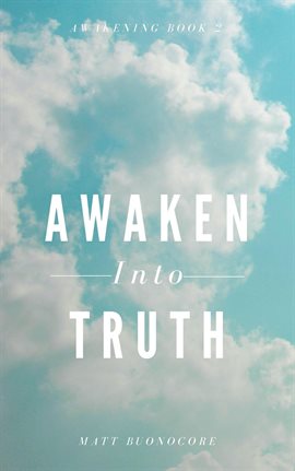 Cover image for Awaken Into Truth