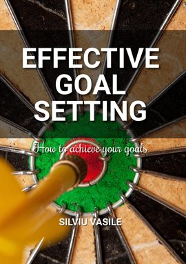 Cover image for Effective Goal Setting
