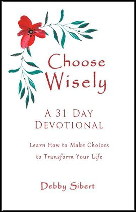 Imagen de portada para Choose Wisely - A 31 Day Devotional