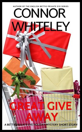 Cover image for Great Give Away: A Bettie Private Eye Holiday Mystery Short Story