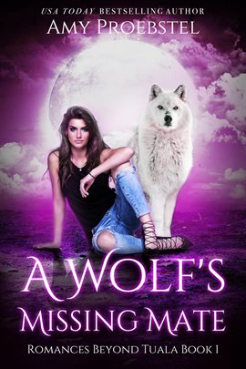 Cover image for A Wolf's Missing Mate