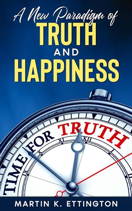 Cover image for A New Paradigm of Truth and Happiness