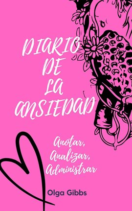 Cover image for Diario de la ansiedad - Anotar, Analizar, Administrar