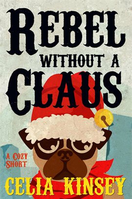 Cover image for Rebel Without a Claus