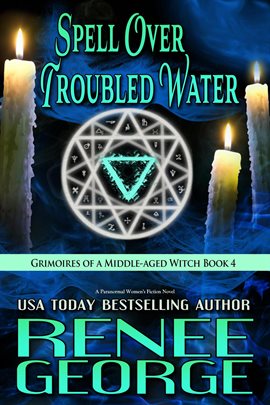 Cover image for Spell Over Troubled Water: A Paranormal Women's Fiction Novel