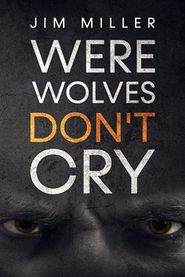 Cover image for Werewolves Don't Cry