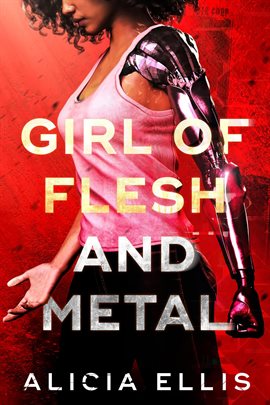 Cover image for Girl of Flesh and Metal