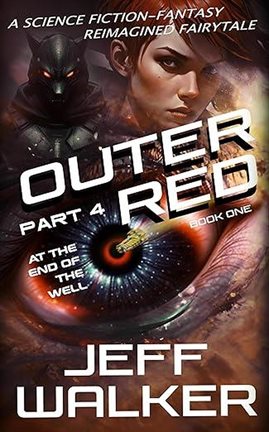 Cover image for Outer Red - Part 4: At the End of the Well