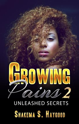 Cover image for Growing Pains 2: Unleashed Secrets