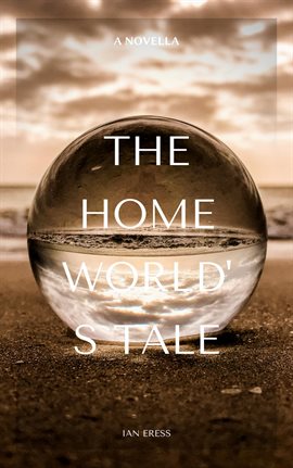 Cover image for The Homeworld's Tale