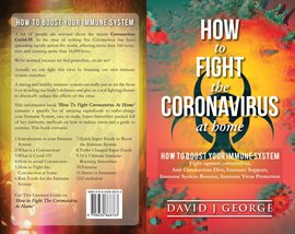 Cover image for How to Fight the Coronavirus at Home