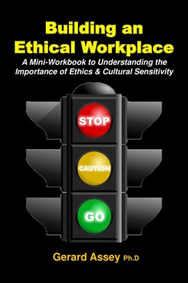 Cover image for Building an Ethical Workplace