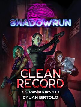 Cover image for Shadowrun: Clean Record