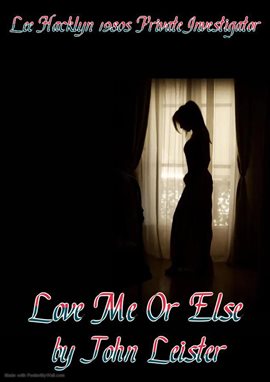 Cover image for Lee Hacklyn 1980S Private Investigator in Love Me or Else