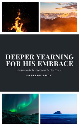 Cover image for Deeper Yearning for His Embrace