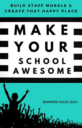 Cover image for Make Your School Awesome