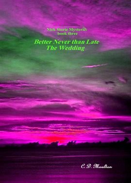 Cover image for Better Never than Late - The Wedding