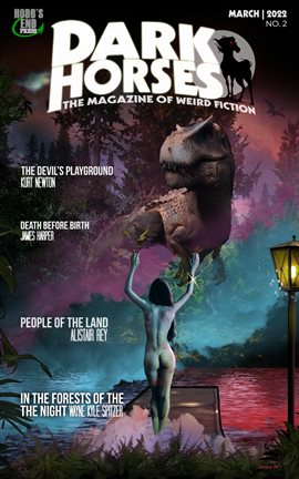 Cover image for Dark Horses: The Magazine of Weird Fiction March, 2022 No. 2